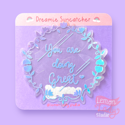 "You are Doing Great mirror" Suncatcher