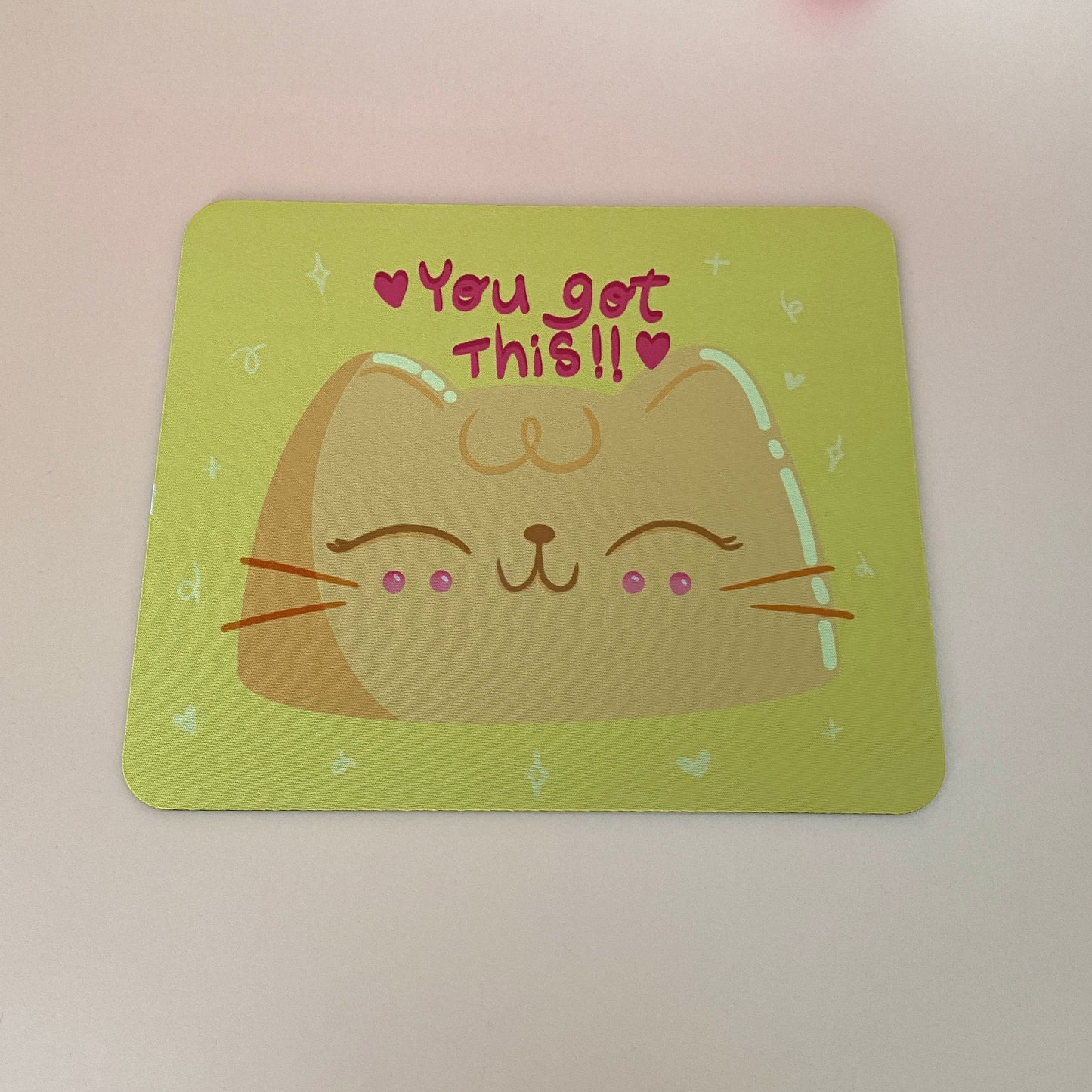 You got this!! Mouse pad