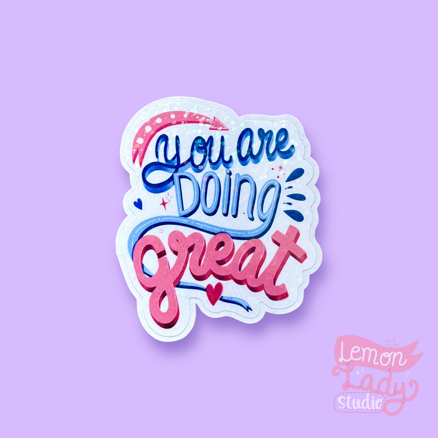 "You are doing great" Sticker