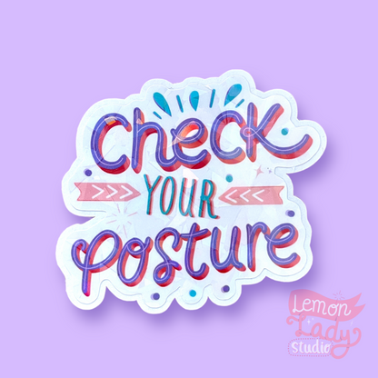 "Check Your Posture" Sticker