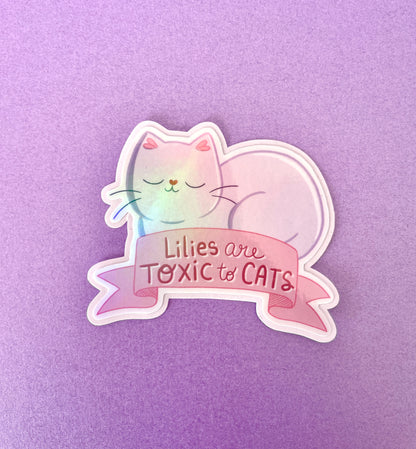 "Lilies are toxic to Cats" Sticker