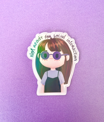 "Not ready for social interaction" Sticker