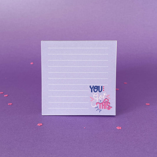 "You Got This" 7 x 7 Tear off Notepad