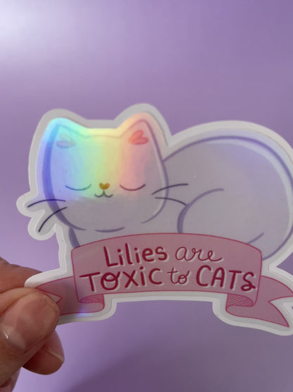 "Lilies are toxic to Cats" Sticker